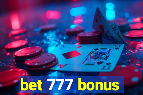 bet 777 bonus